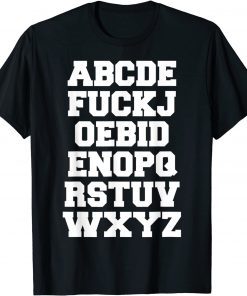 ABCD FUCKJOEBIDEN Alphabet Anti Joe Biden Let's go brandon T-Shirt