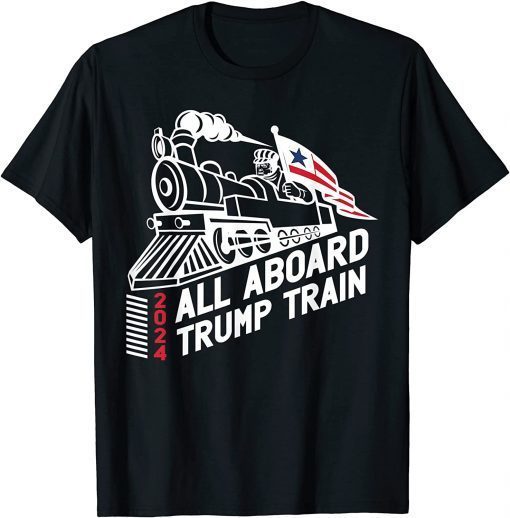 All Aboard Trump Train 2024 T-Shirt