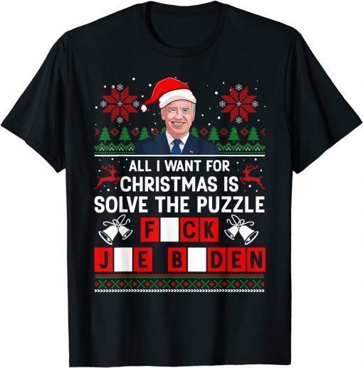 All I Want for Christmas Is Solve the Puzzle Sarcastic Biden Tee Shirt