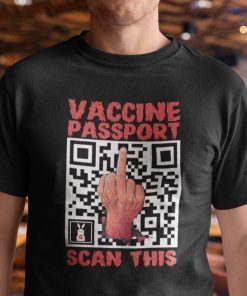 Anti Vaccine Passport Scan Shirt