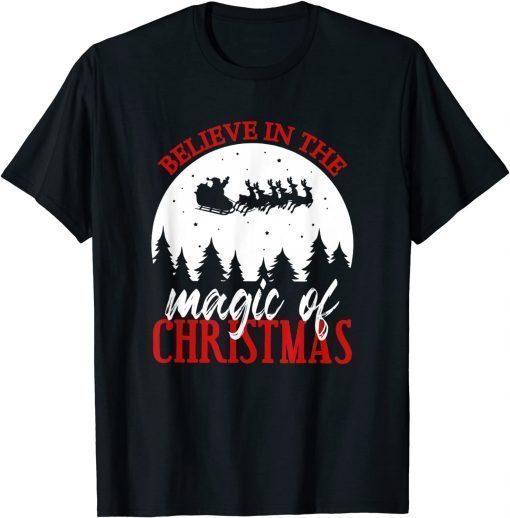 Believe In The Magic Of Christmas, Believe Christmas Costume T-ShirtBelieve In The Magic Of Christmas, Believe Christmas Costume T-Shirt