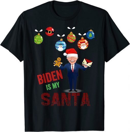 Biden Christmas Hat Ugly Biden Is My Santa T-Shirt