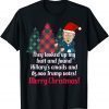 Biden Colonoscopy Meme Christmas Butt Wiped Biden Go Brandon T-Shirt
