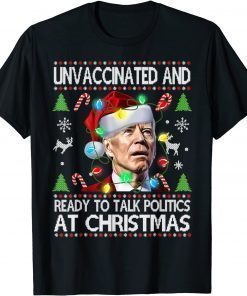 Christmas Joe Biden Ready To Talk Politics Xmas T-Shirt