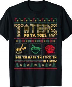 Christmas Taters Potatoes Ugly Christmas Sweater T-Shirt