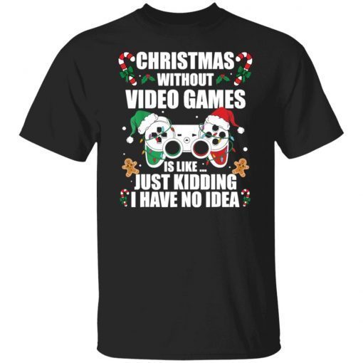 Christmas without video game Christmas Tee Shirt