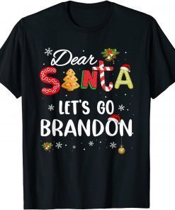 Dear Santa Let's Go Brandon Christmas Costume T-Shirt