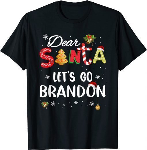 Dear Santa Let's Go Brandon Christmas Costume T-Shirt