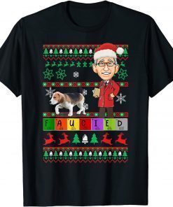 Fauci Lied Faucied Christmas Fauci Mandates Ugly Christmas T-Shirt