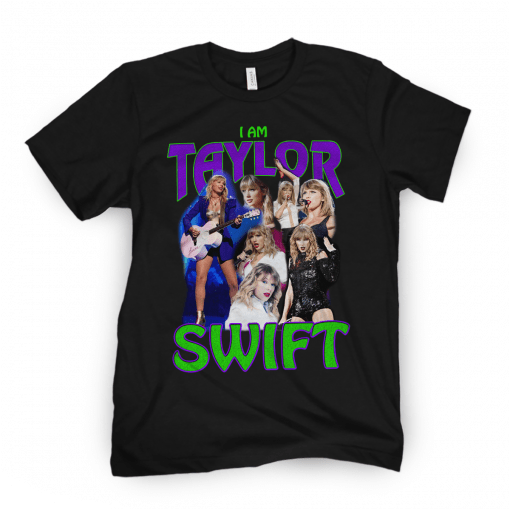 I Am Taylor Swift T-Shirt