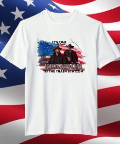 It's time to take Brandon to the train station T-Shirt