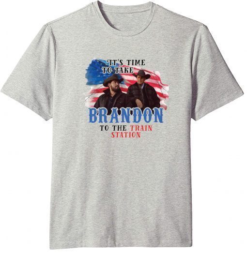 It's time to take Brandon to the train station Yellowstone T-Shirt
