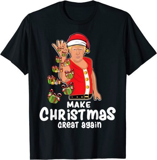 Make Christmas Great Again Trump Xmas Trump T-Shirt