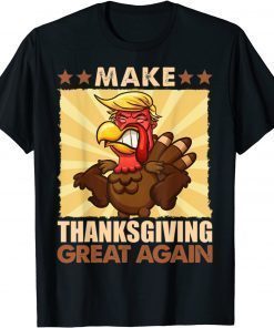 Make Thanksgiving Greats Again Trumps Turkey 2024 T-Shirt