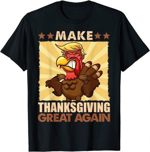 Make Thanksgiving Greats Again Trumps Turkey 2024 T-Shirt
