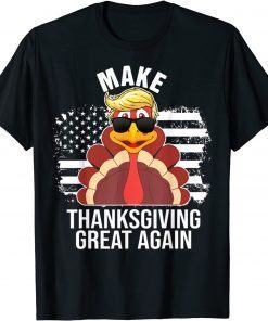 Make Thanksgiving Greatss Again Trumps Turkey Flag American T-Shirt