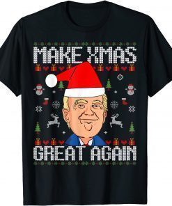 Make Xmas Great Again Trump Ugly Christmas Sweater T-Shirt
