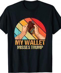 My Wallet Misses Trump Donald Trump Classic Shirt