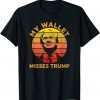 My Wallet Misses Trump T-Shirt
