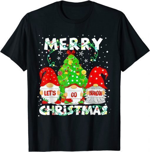 Nice Merry Christmas Let's go Gnomies brandon Anti Biden T-Shirt