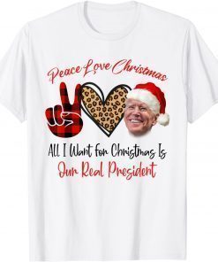Peace Love Xmas All I Want For Christmas Is Biden Santa T-Shirt