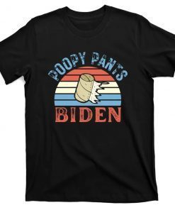 Poopy Pants Biden, Lets Go Brandon, 46 Not My President Tee Shirt