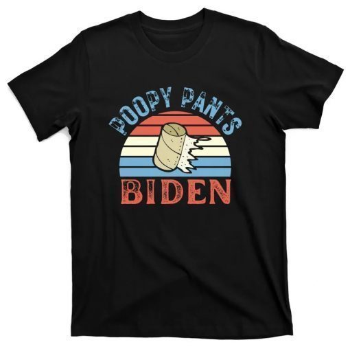 Poopy Pants Biden, Lets Go Brandon, 46 Not My President Tee Shirt