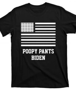 Poopy Pants Biden, Lets Go Brandon, Impeach Biden Harris T-Shirt