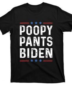 Poopy Pants Biden, Lets Go Brandon, Pro Trump T-Shirt