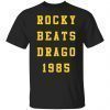 Rocky beats drago 1985 Tee shirt