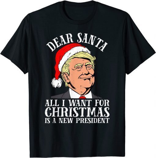 Santa Trump All I Want For Christmas Is A New President T-Shirt