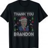 Thank you Branson Brandon Conservative Anti Liberal T-Shirt