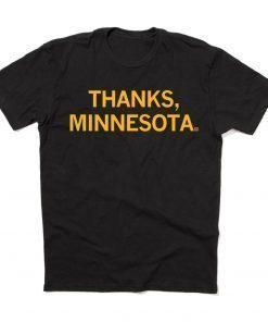 Thanks, Minnesota T-Shirt