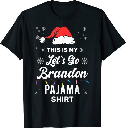 This is My Christmas Let's Go Branson Brandon Pajama T-Shirt