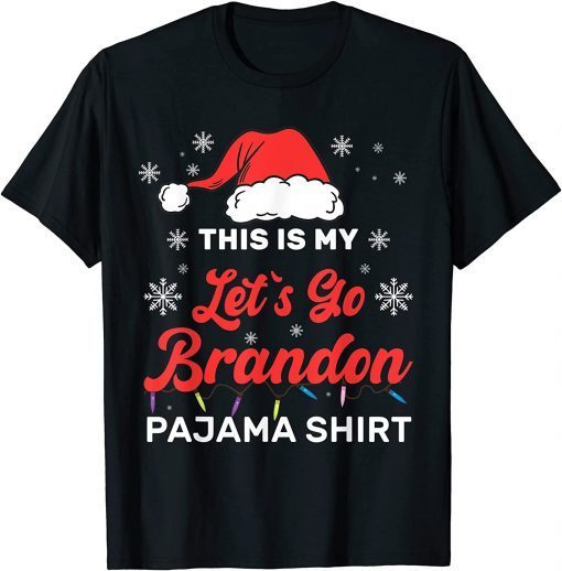 This is My Let's Go Branson Brandon Christmas Pajama Shirt T-Shirt
