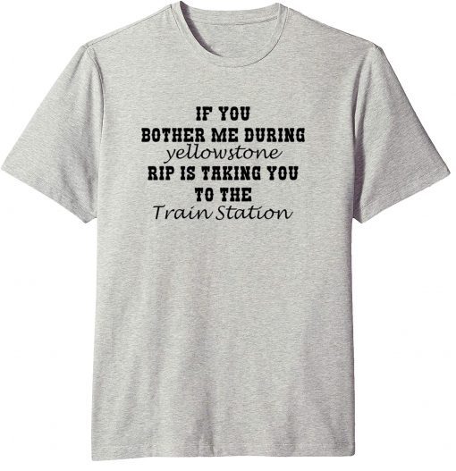 Yellowstone It's Time We Take A Ride To The Train Station Rip Wheeler T-Shirt