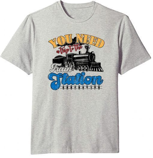 You Need A Trip To The Train Station Yellowstone T-Shirt