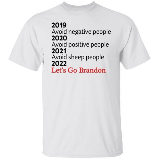 2019 avoid negative people 2020 avoid positive people Tee shirt