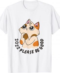 2022 Please Be Good Kawaii Anime Japanese T-Shirt