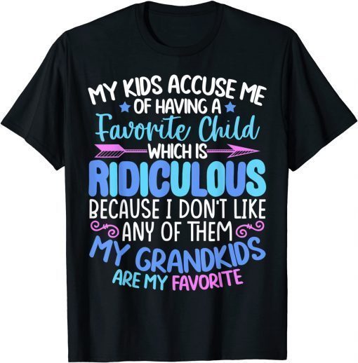 My Grandkids Are Favorite Family Grandpa Grandma T-Shirt