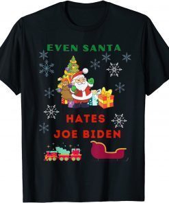 Ugly Anti Biden Christmas Even Santa Hates Joe Biden Tee Shirt