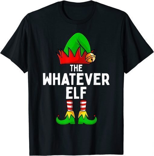 Whatever Elf Matching Family Christmas T-Shirt