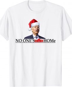 White House Santa Joe Biden No One's Home Christmas T-Shirt