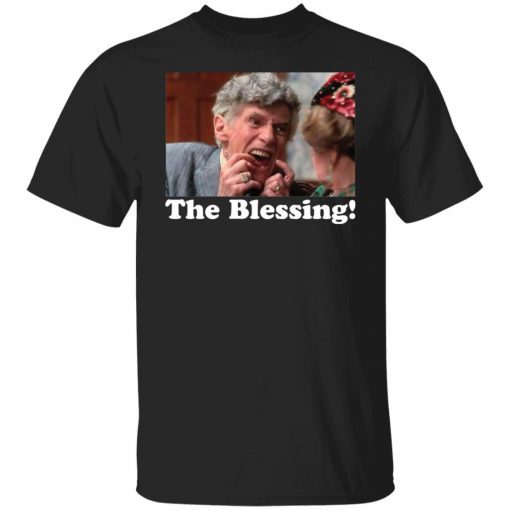 William Edward Hickey the Blessing shirt