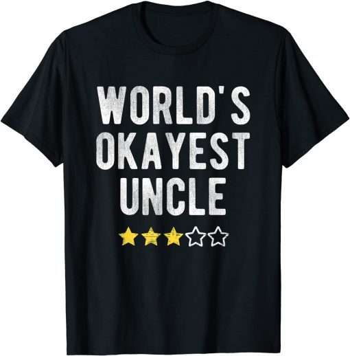 Worlds Best Okayest Uncle Family Matching Costume T-Shirt