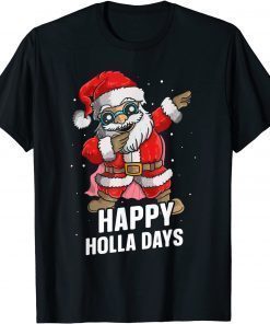 Xmas Dabbing Santa Claus Happy Holla Days Christmas 2022 T-Shirt