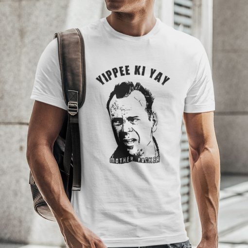 Yippee Ki Yay Mother F cker Die Hard Shirt