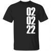 02-02-22 Tee Shirt