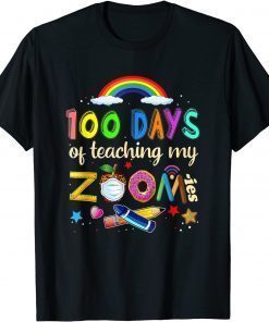 100 Days Of School Teaching My Zoom Ies Virtual Teacher T-Shirt