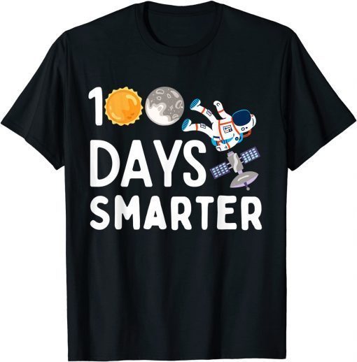 100 Days Smarter Happy 100th Day Of School Moon Astronaut Tee Shirt